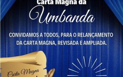 uma grande celebração em homenagem a Umbanda e ao relançamento da Carta Magna